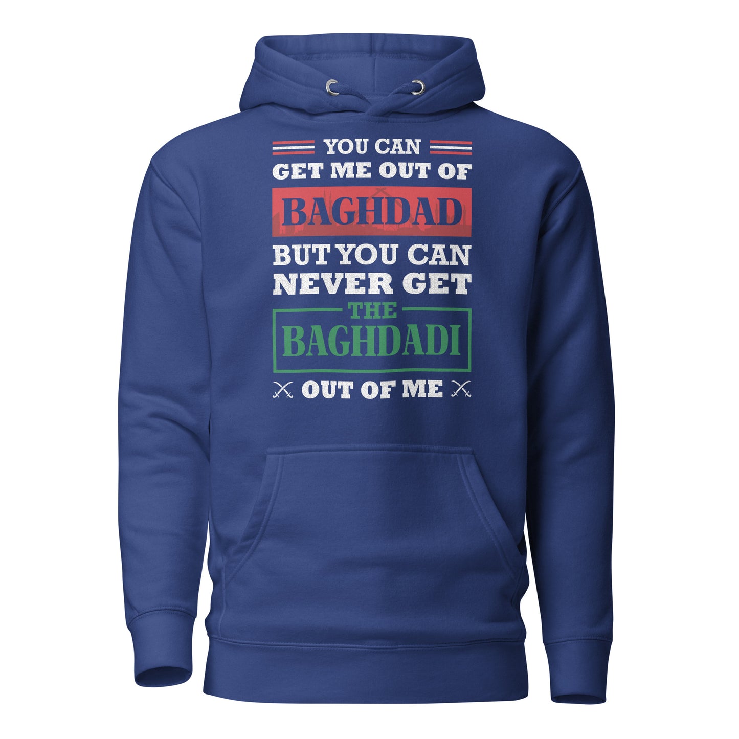 Iraqi Baghdadi Patriotic Quote Unisex Hoodie