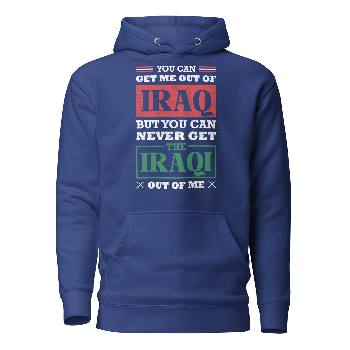 Iraqi Patriotic Quote Unisex Hoodie