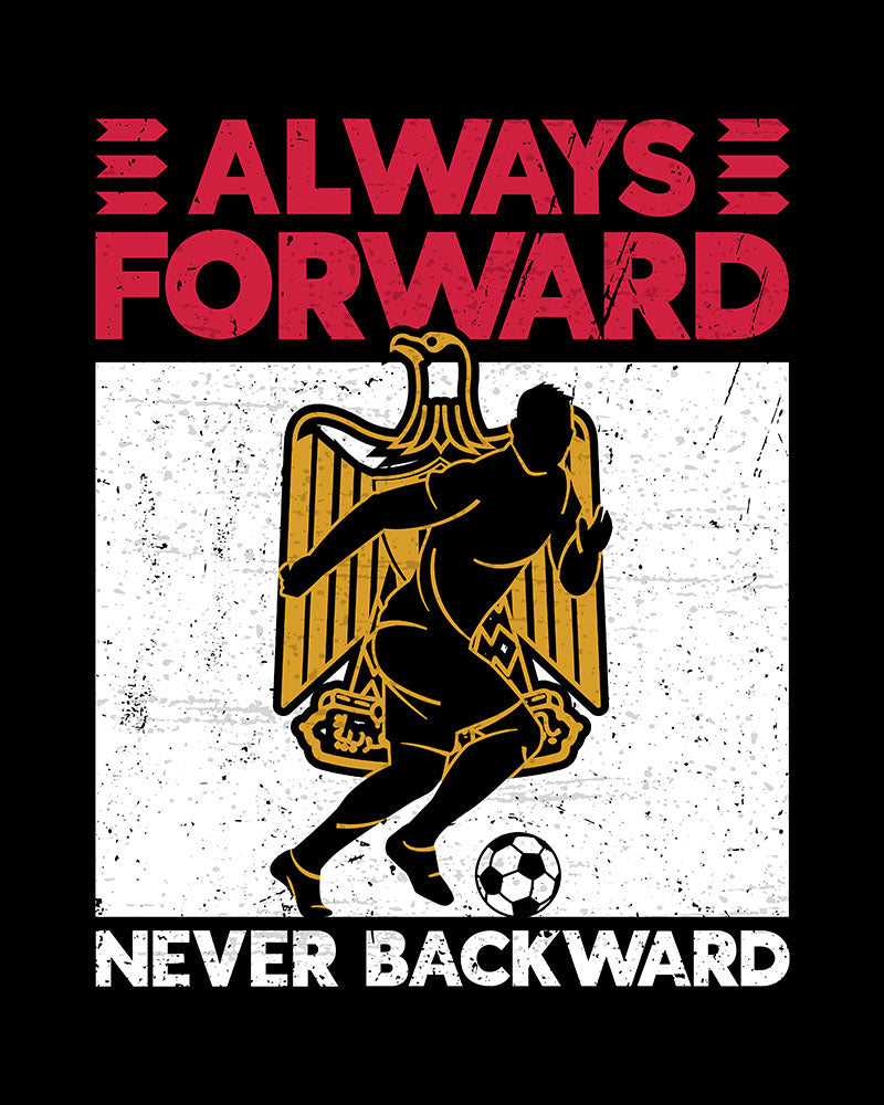 Always Forward Never Backward - Egypt Soccer & Flag EN Unisex T-shirt