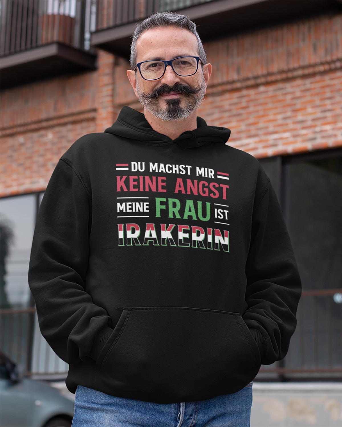 You Don't Scare Me My Wife is Iraqi - Deutscher Unisex Kapuzenpullover