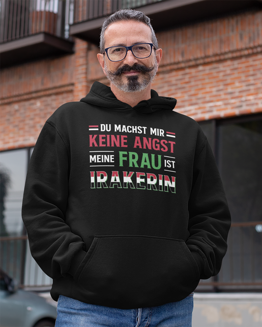 You Don't Scare Me My Wife is Iraqi - German Unisex Hoodie