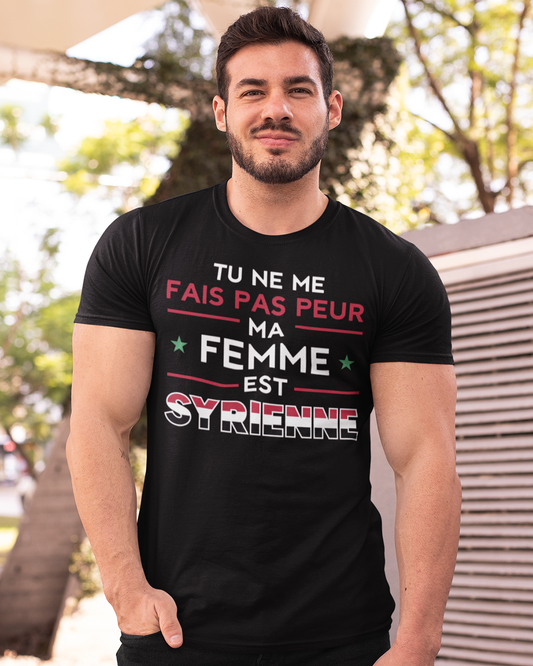 You Don't Scare Me My Wife is Syrian - French Unisex T-shirt