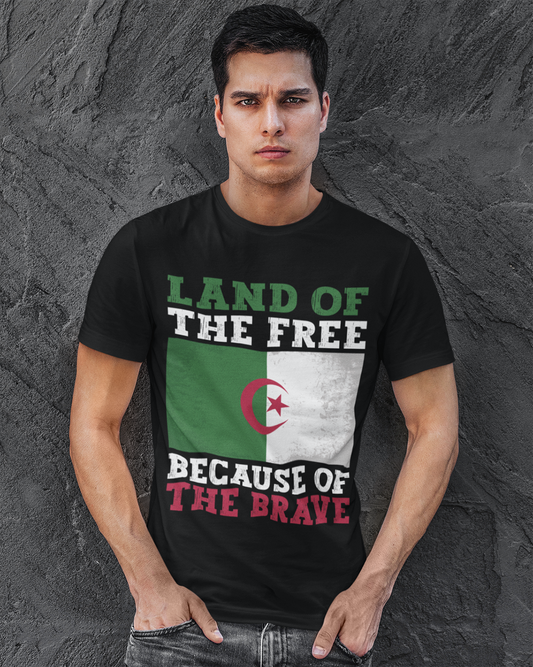Land of the Free Because of the Brave - Algeria Unisex T-shirt