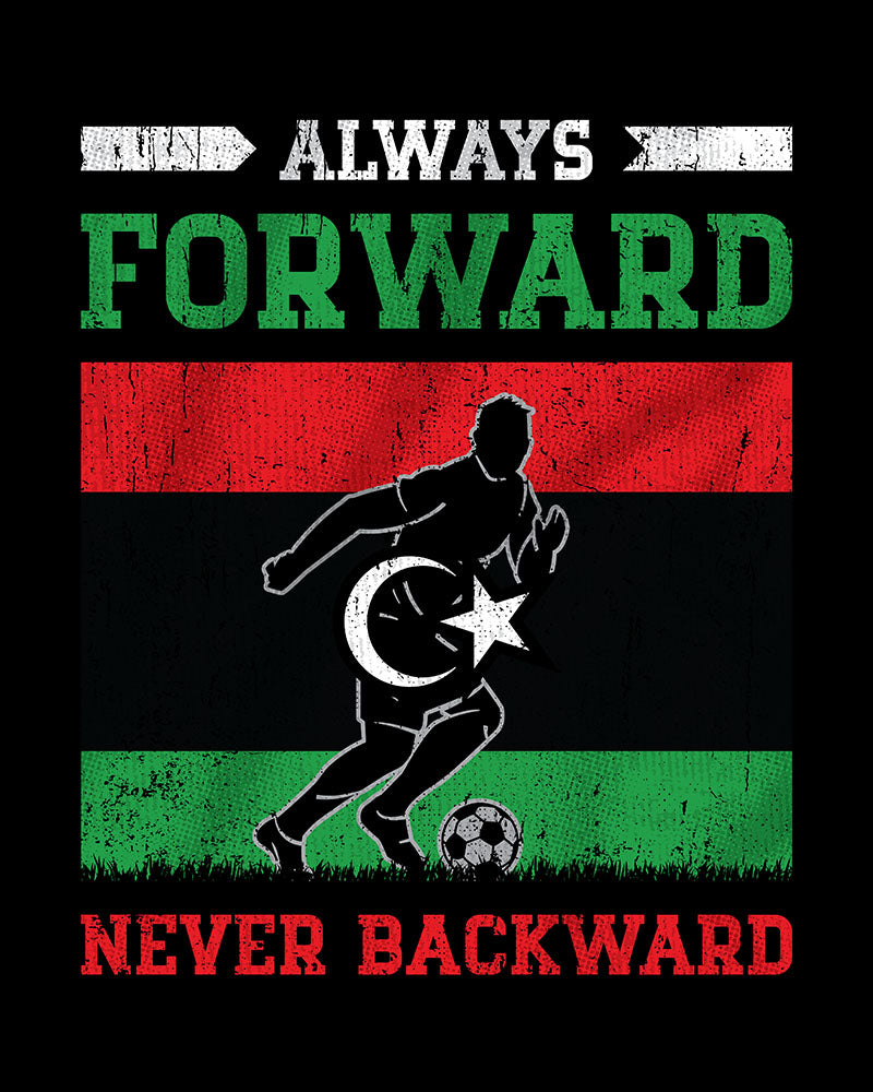 Always Forward Always Forward - Libyan Soccer T-shirt