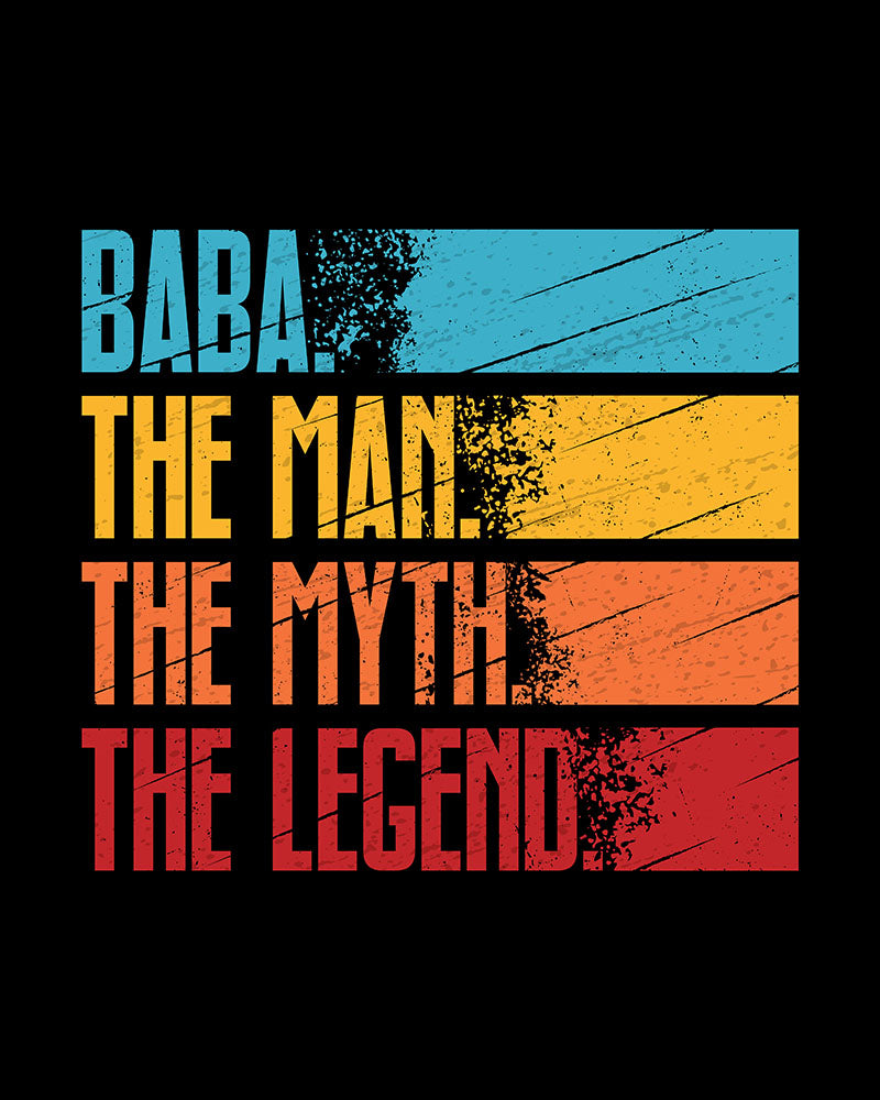 Baba. The Man. The Myth. The Legend. - Unisex T-shirt