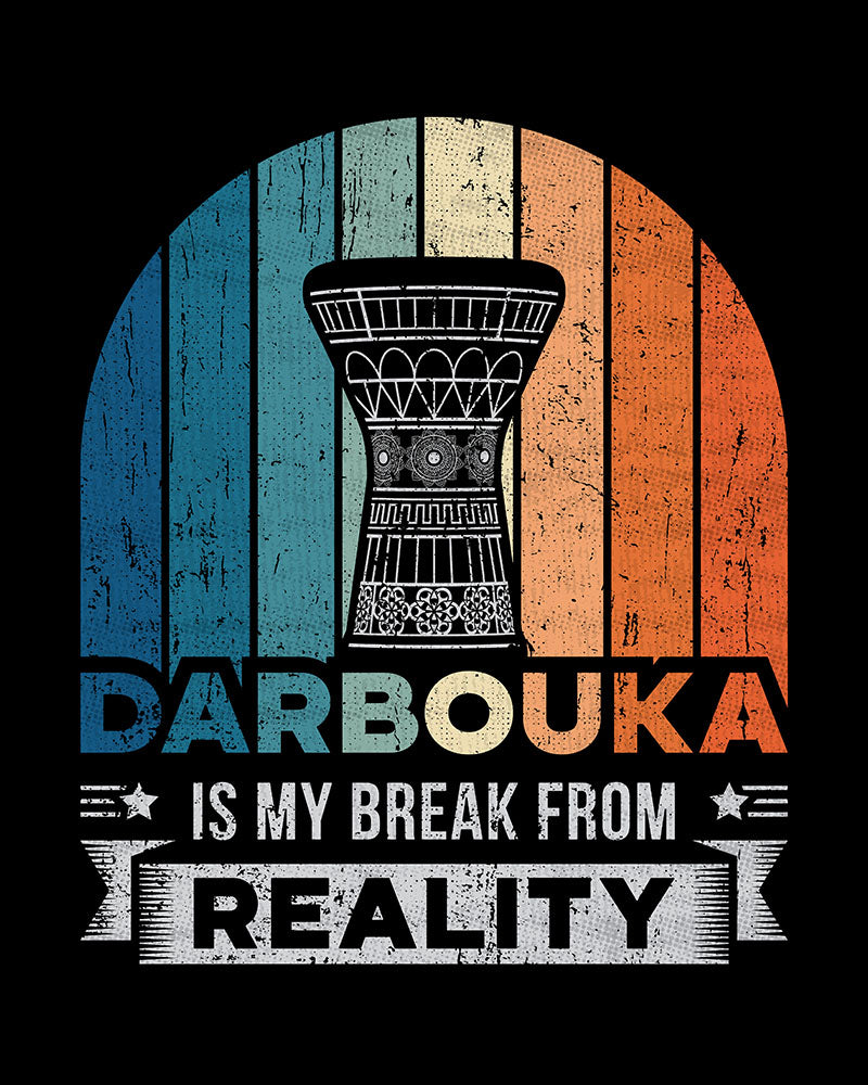 Darbouka is My Break from Reality - Unisex T-shirt