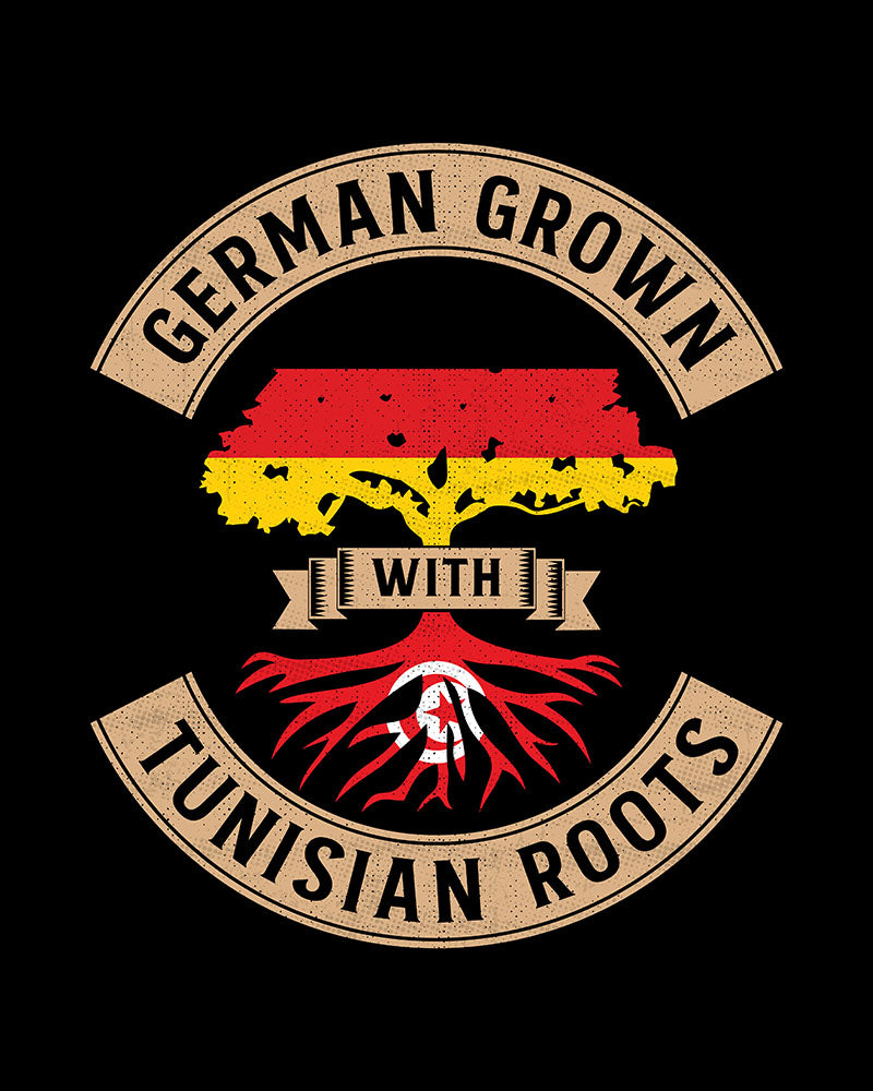 German Grown with Tunisian Roots - Unisex T-shirt