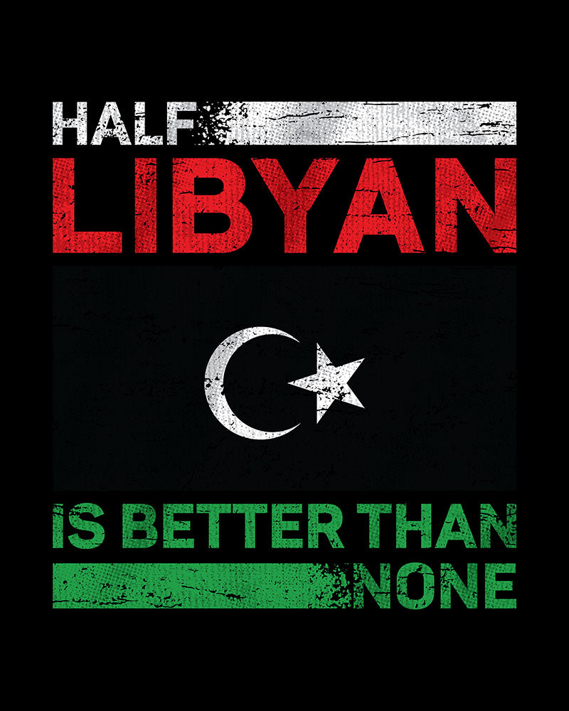 La moitié d’un Libyen vaut mieux que rien - T-shirt unisexe