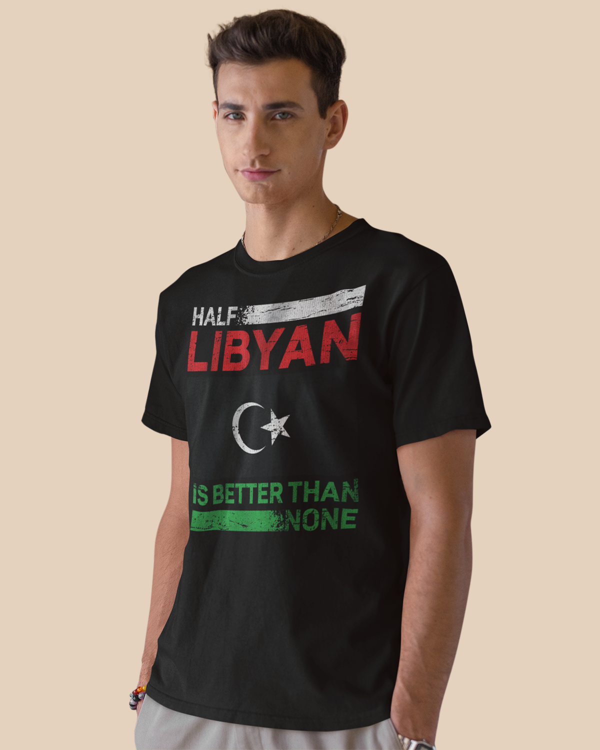 Half Libyan is Better than None - Unisex T-shirt