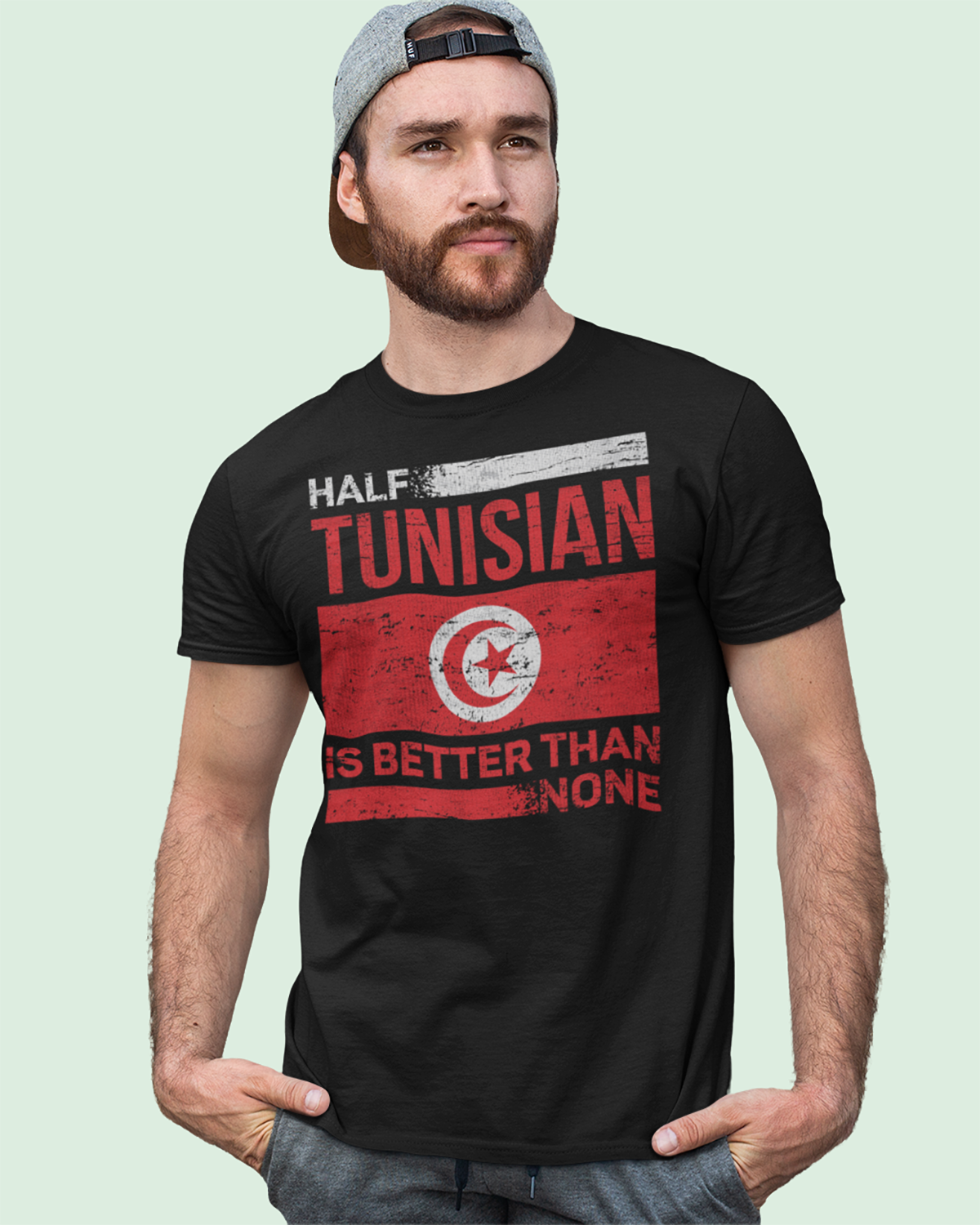 Half Tunisian is Better than None - Unisex T-shirt