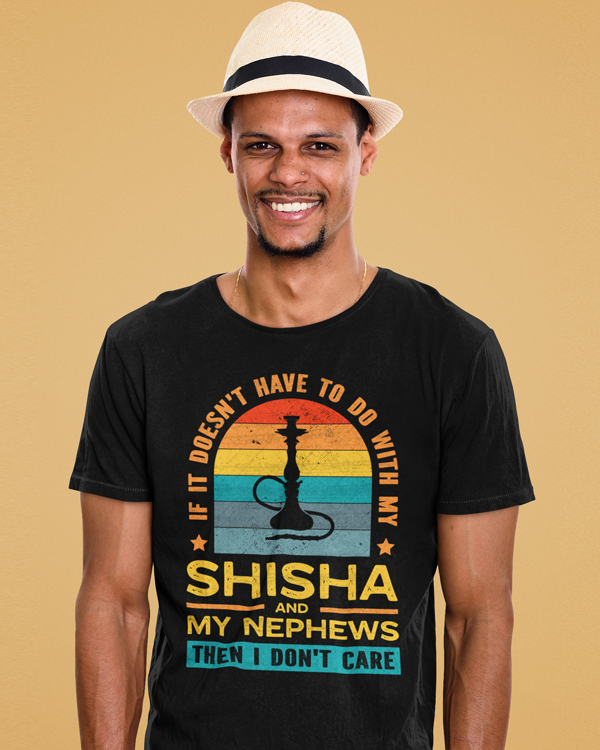 If It Doesn't Have To Do With My Shisha & My Nephews Then I Don't Care - Unisex T-shirt