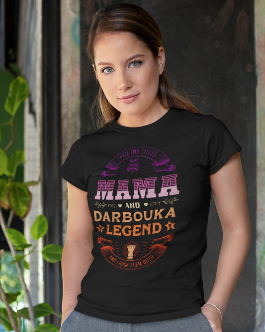 J'ai deux titres Mama et Darbouka Legend et je les berce tous les deux - T-shirt unisexe