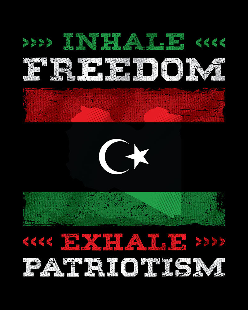 Inhale Freedom Exhale Patriotism - Libya Unisex T-shirt