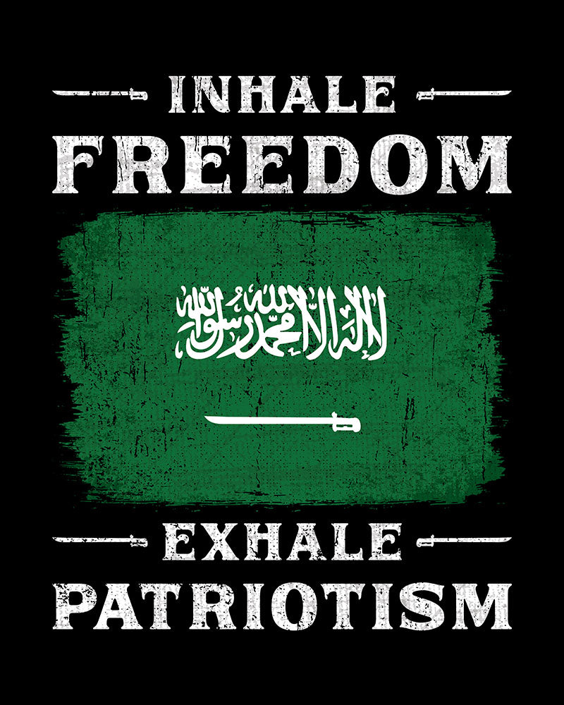 Inhale Freedom Exhale Patriotism - Saudi Arabia Unisex T-shirt