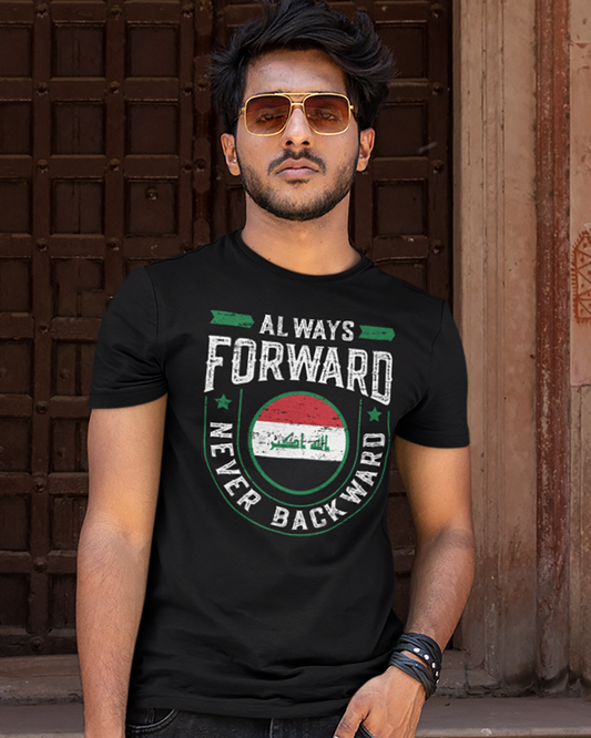 Always Forward Never Backward - Iraq Unisex T-shirt