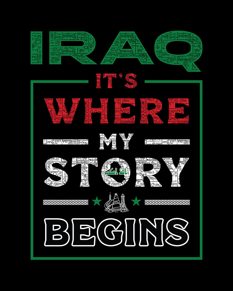 Iraq. It's Where My Story Begins - Unisex T-shirt