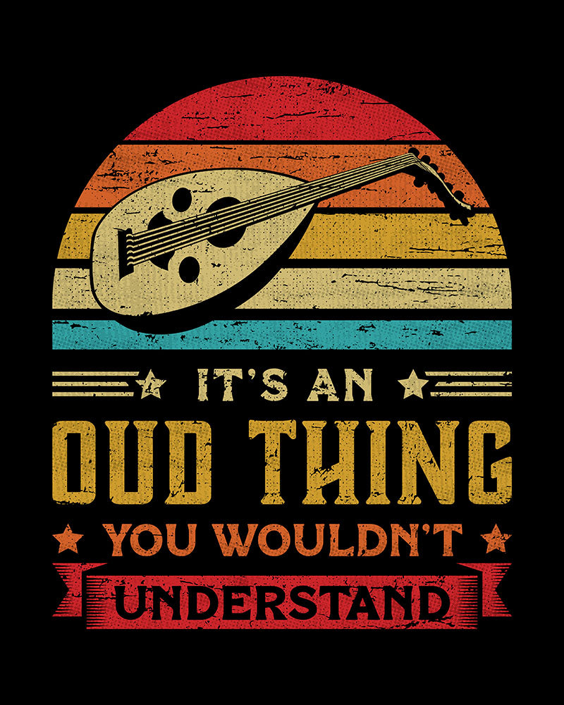 It's an Oud Thing You Wouldn't Understand - Unisex T-shirt