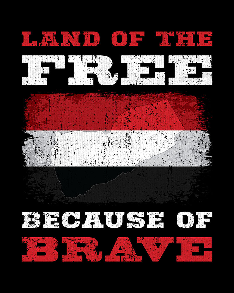 Land of the Free Because of the Brave - Yemen Unisex T-shirt