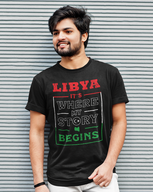 Libya. It's Where My Story Begins - Unisex T-Shirt
