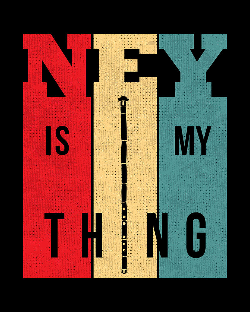 Ney is My Thing - Unisex T-shirt