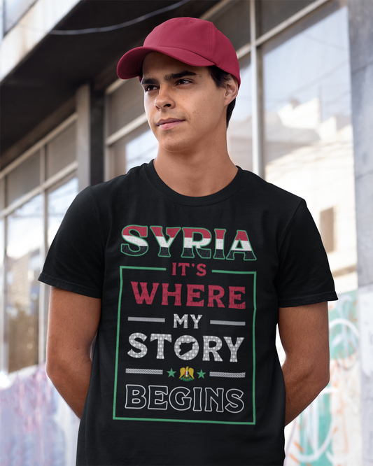 Syria. It's Where My Story Begins - Unisex T-shirt