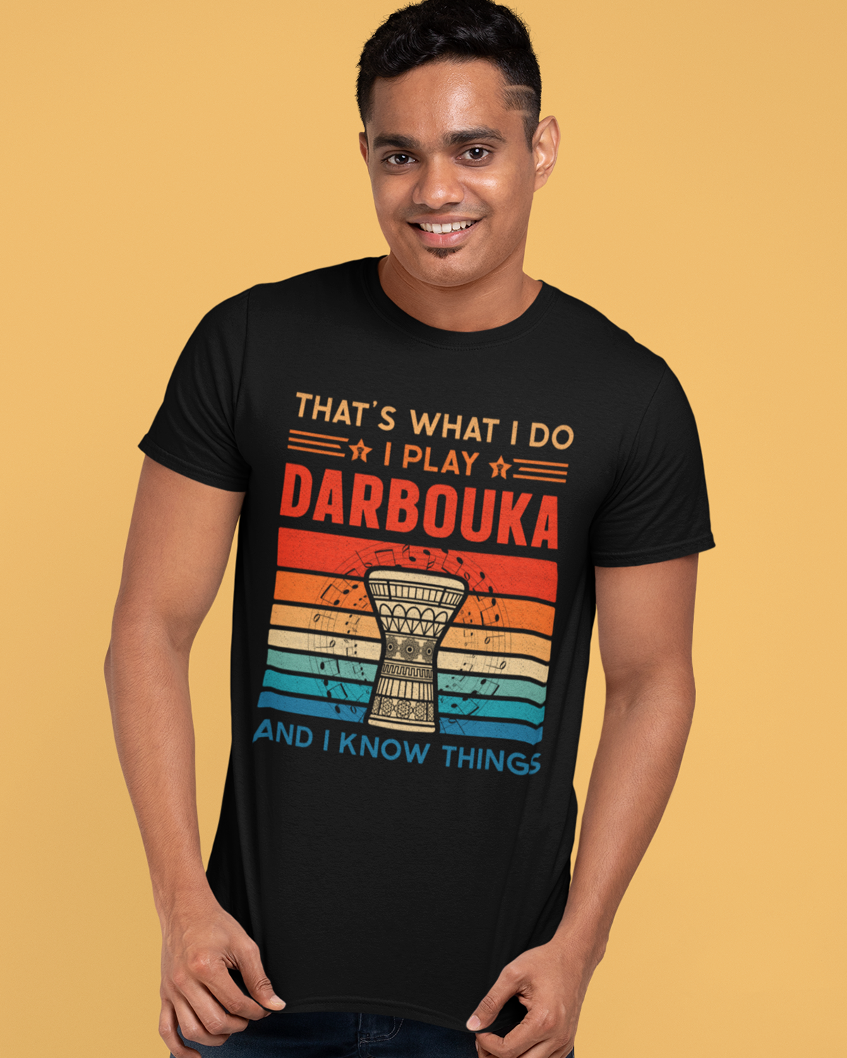 Das ist es, was ich mache: Ich spiele Darbouka &amp; I Know Things – Unisex T-Shirt