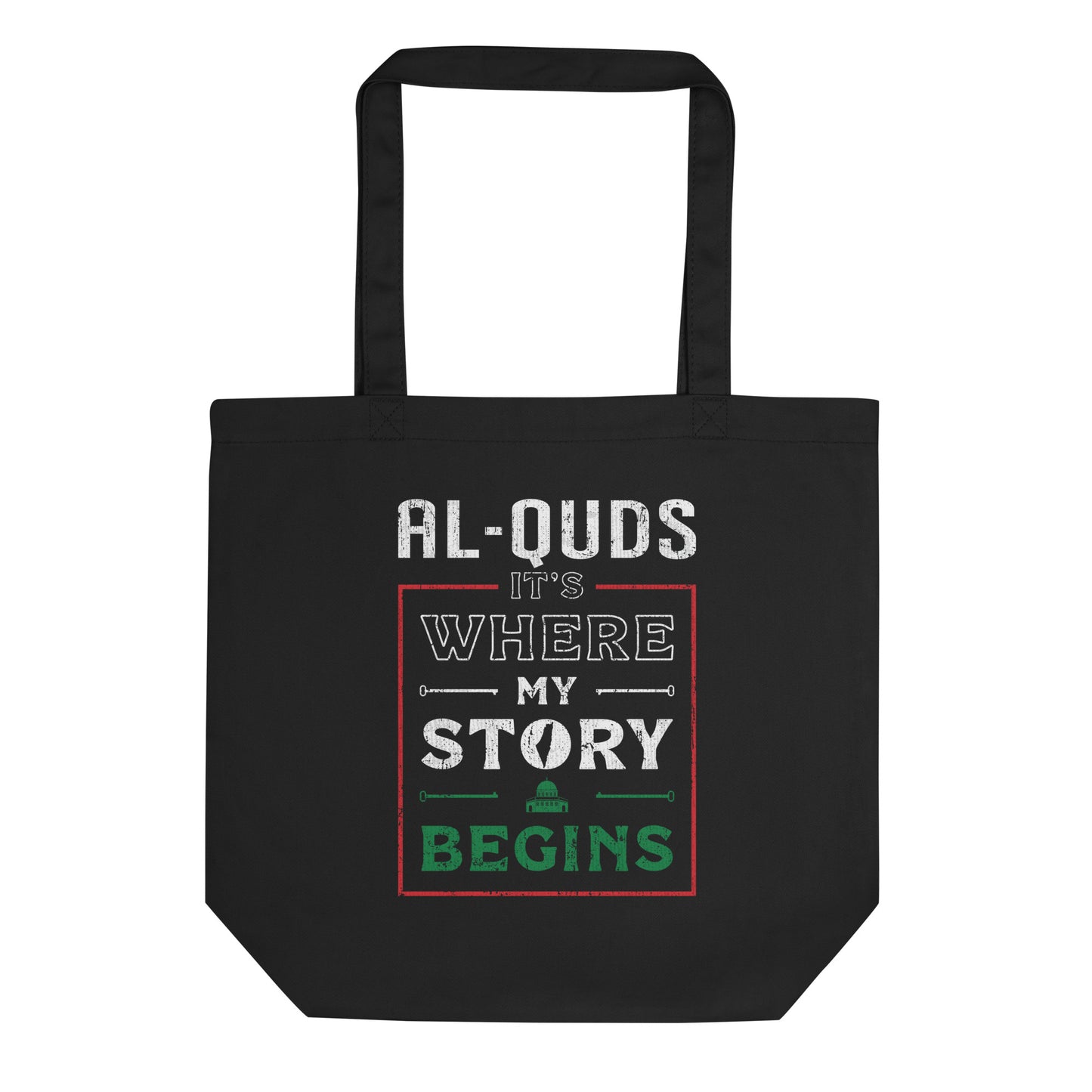 Al-Quds. It's Where My Story Begins - Eco Tote Bag