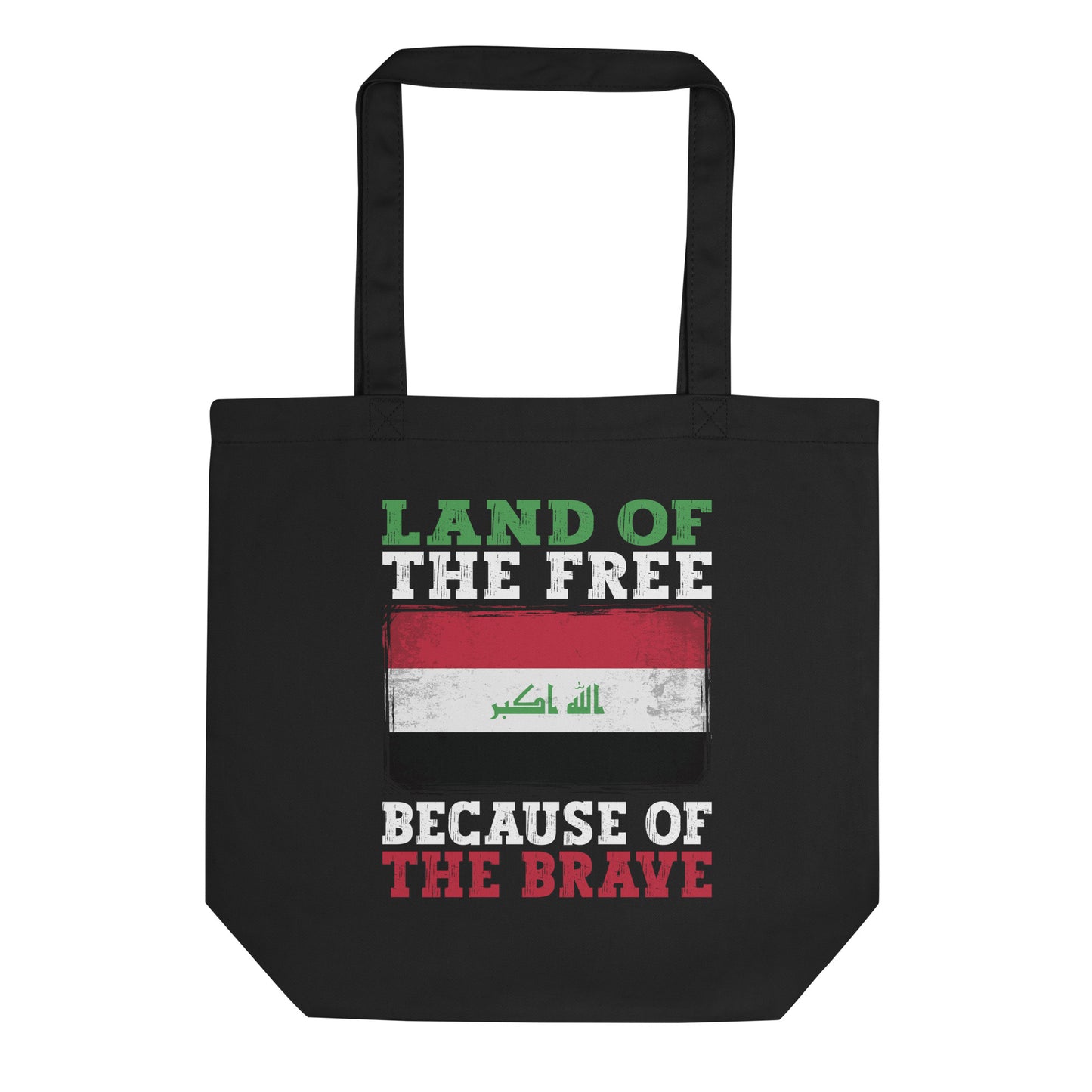 Land of the Free Because of the Brave - Iraq Eco Tote Bag