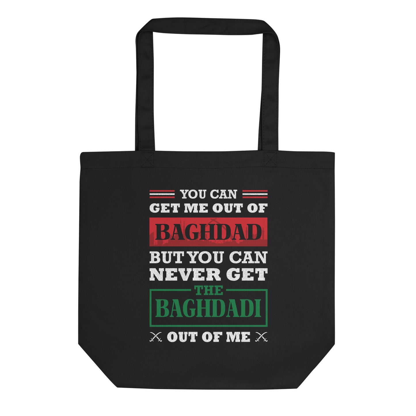 Iraqi Baghdadi Patriotic Quote Eco Tote Bag