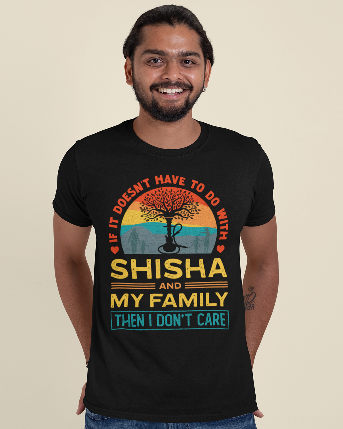 If It Doesn't Have To Do With Shisha & My Family Then I don't Care - Unisex T-shirt