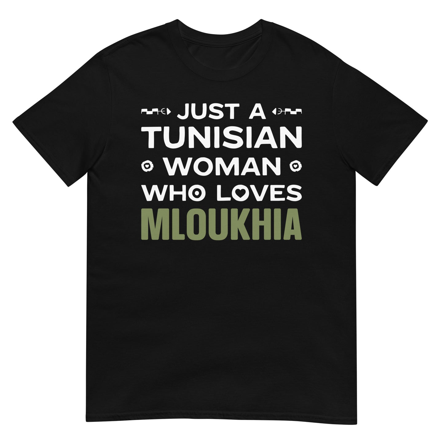 Juste une femme tunisienne qui aime Mloukhia - T-shirt unisexe