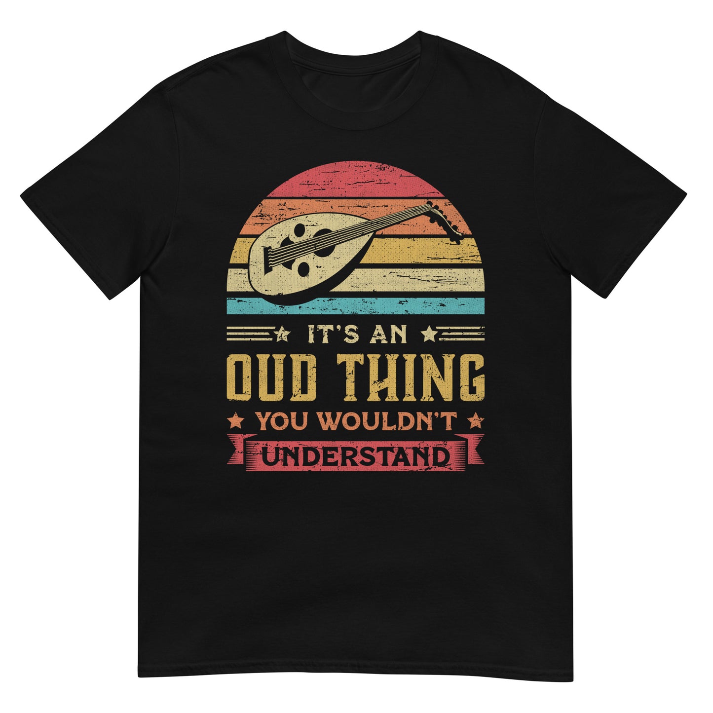 It's an Oud Thing You Wouldn't Understand - Unisex T-shirt