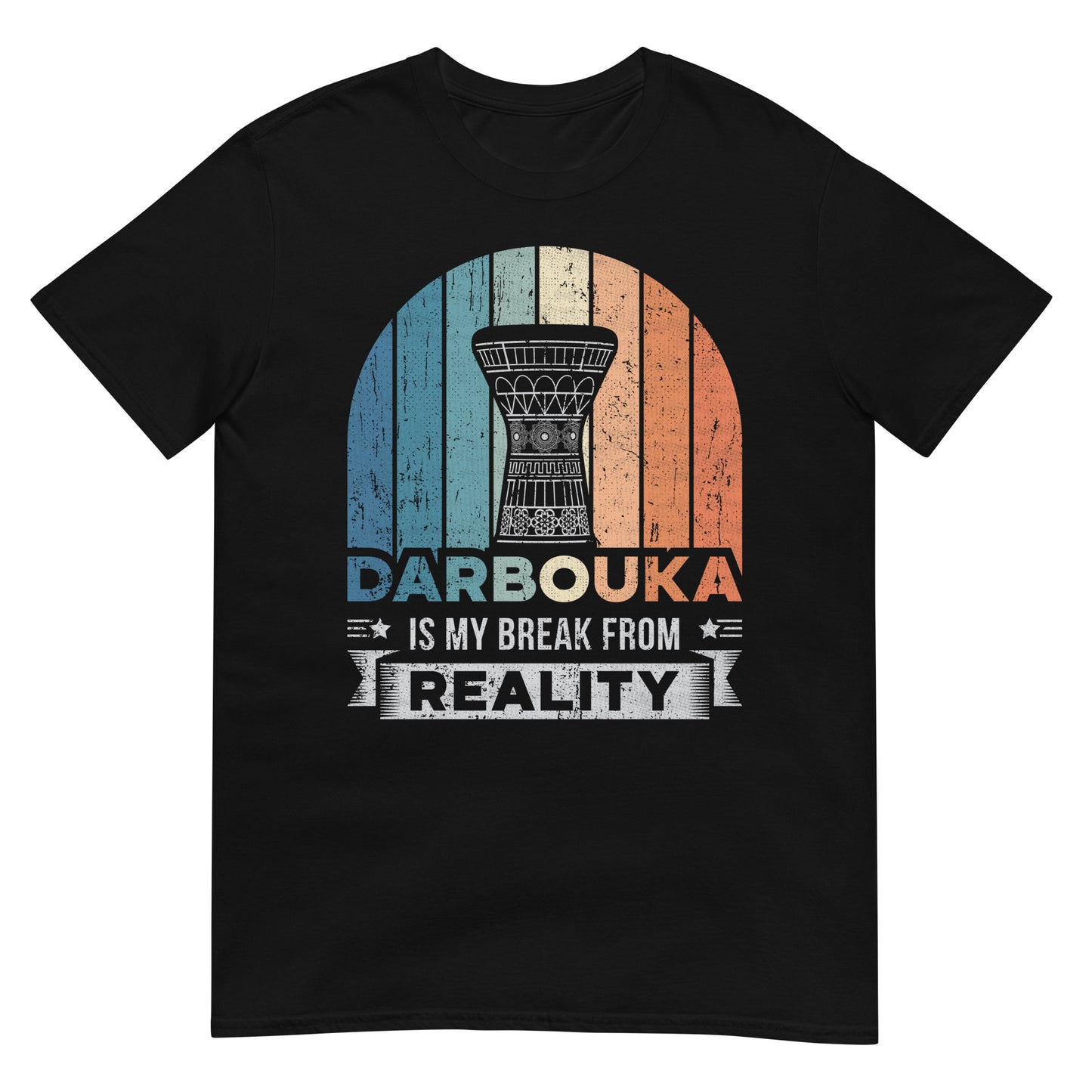 Darbouka is My Break from Reality - Unisex T-shirt