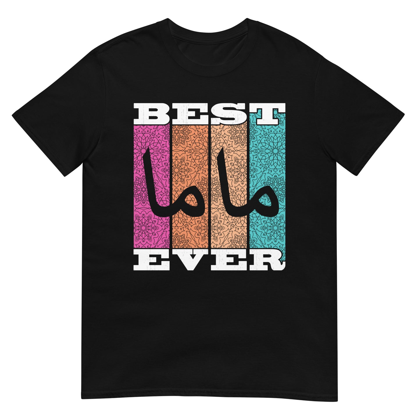 Best Mama Ever - Arabic Script Unisex T-shirt