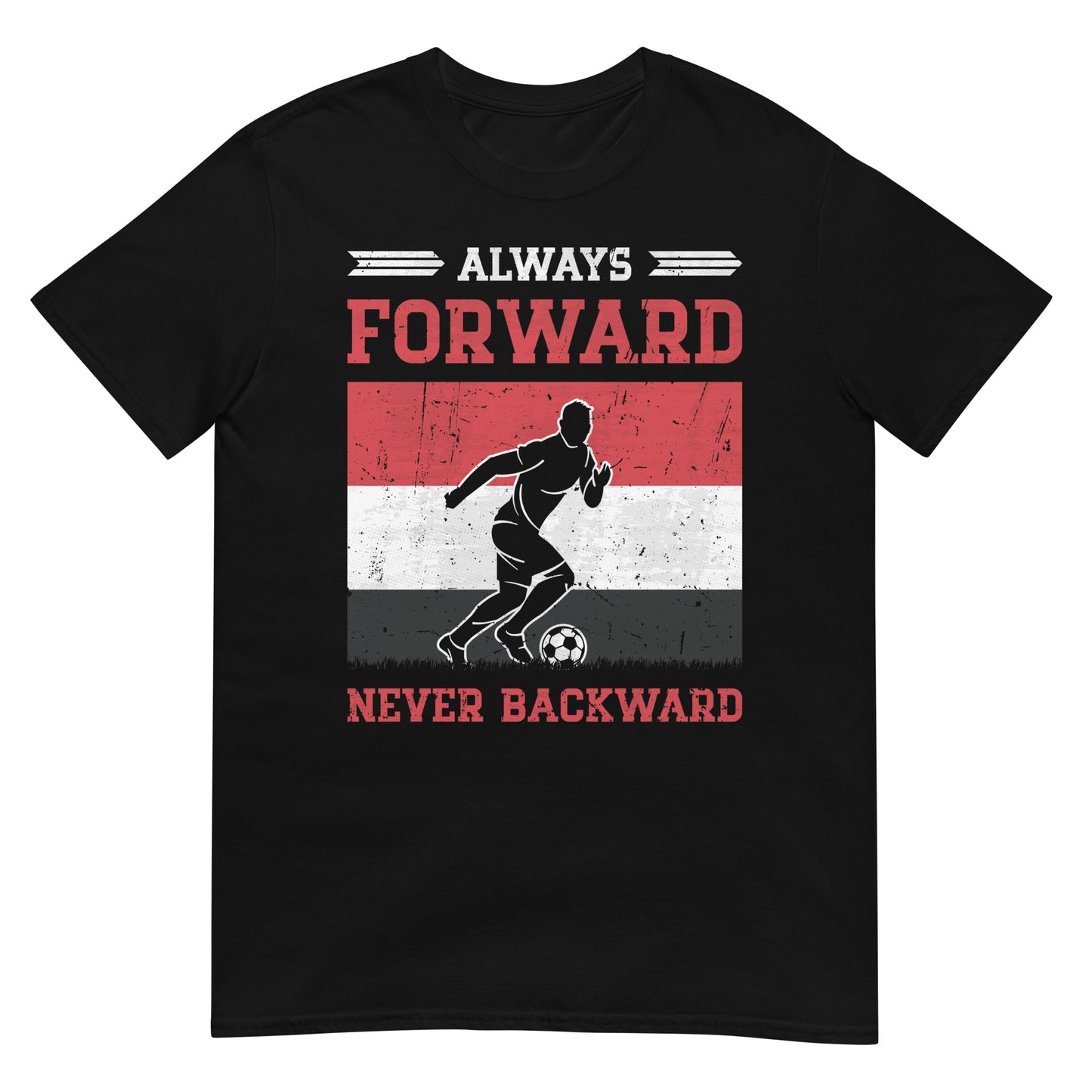 Always Forward Never Backward - Yemen Soccer - Unisex T-shirt