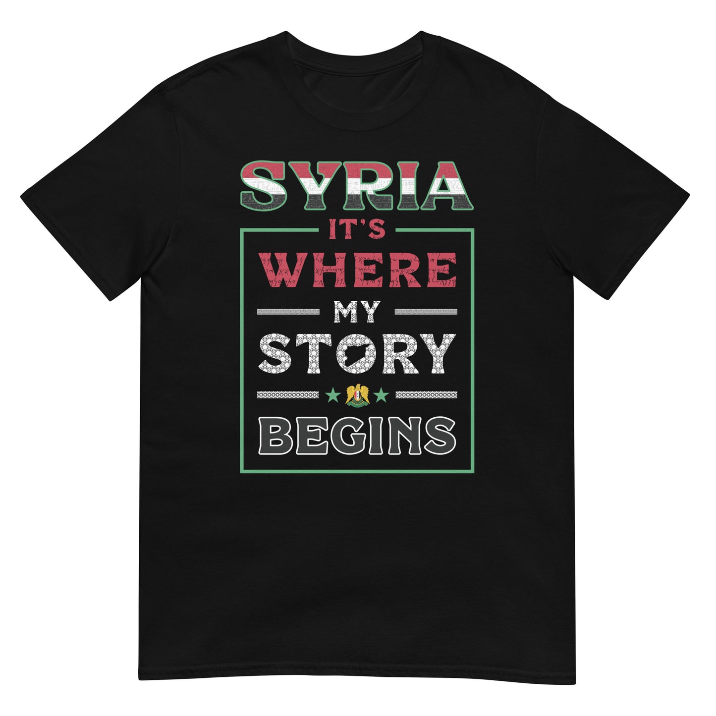 Syrien. Hier beginnt meine Geschichte - Unisex T-Shirt