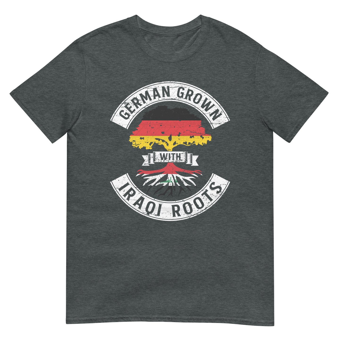 German Grown with Iraqi Roots - Unisex T-shirt