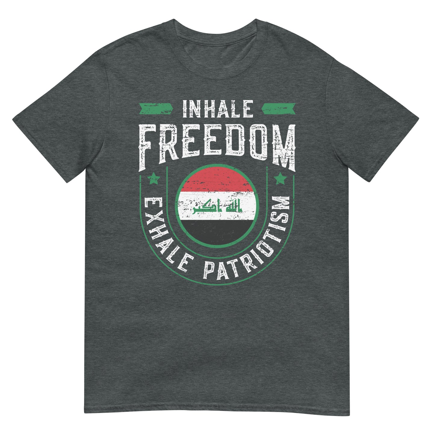 Inhale Freedom Exhale Patriotism - Iraq Unisex T-shirt