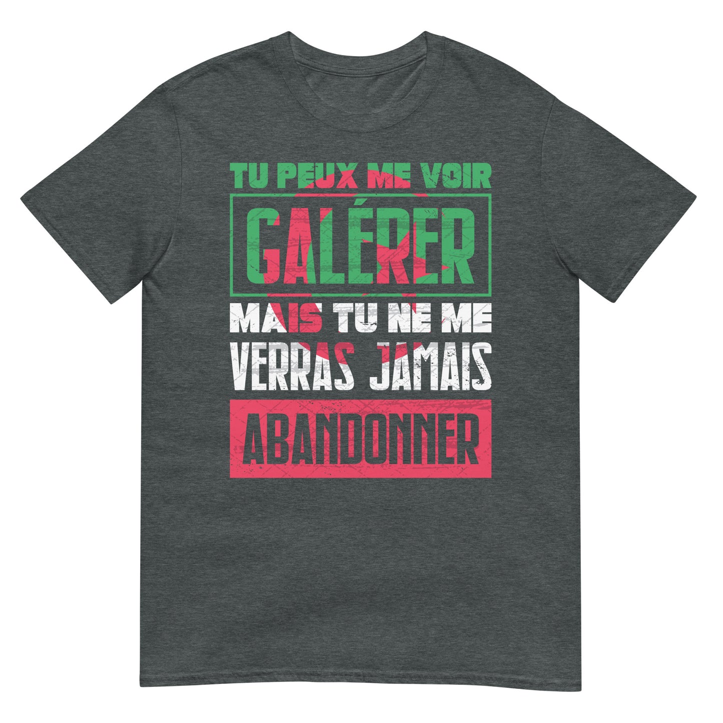 Perseverance Quote with Algerian Flag French - Unisex T-shirt