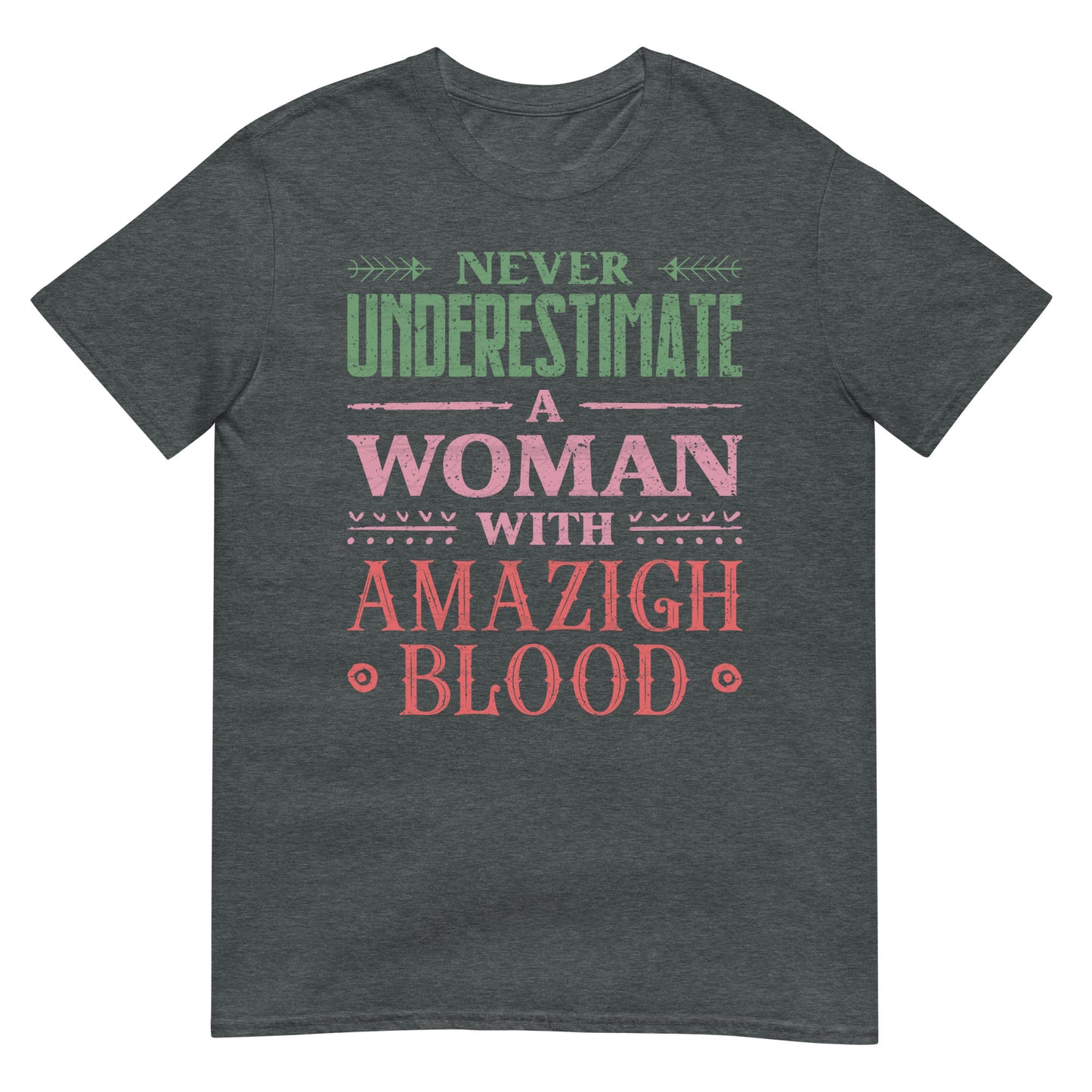 Amazigh Blooded Woman Quote Unisex T-shirt