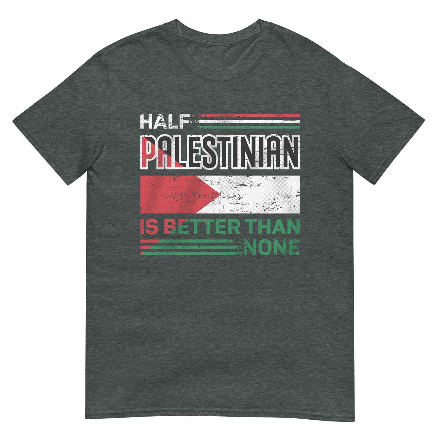 La moitié d’un Palestinien vaut mieux que rien - T-shirt unisexe