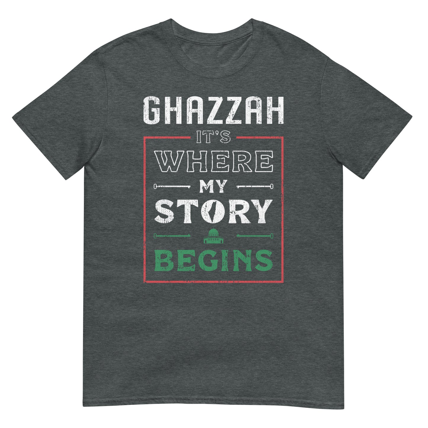 Ghazzah. C'est là que commence mon histoire - T-shirt unisexe