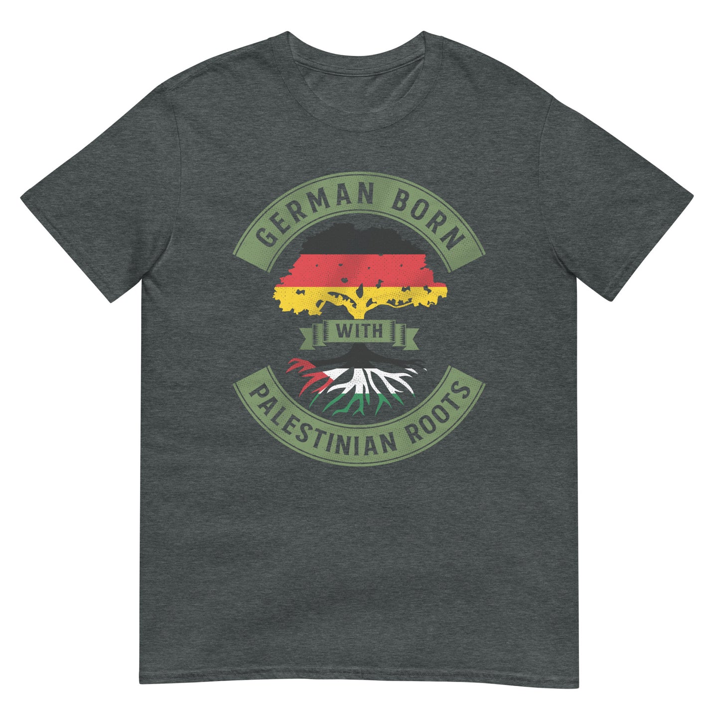 Deutsch geboren mit palästinensischen Wurzeln - Unisex T-Shirt