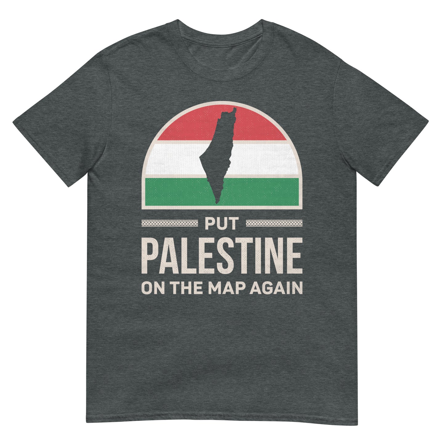 Put Palestine On The Map Again - Unisex T-shirt