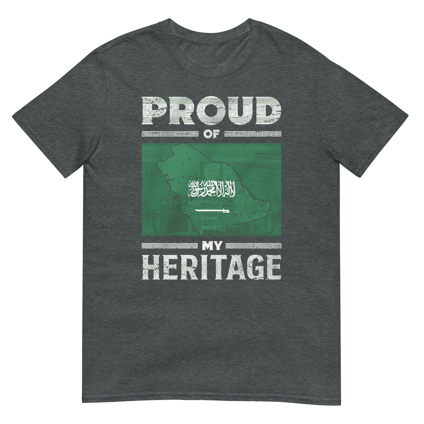 Proud of my Heritage - Saudi Arabia Unisex T-shirt