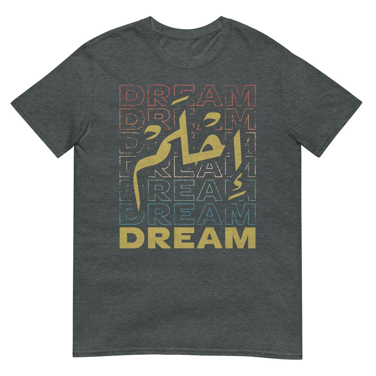 Dream - Arabic Script + English V2 Unisex T-shirt