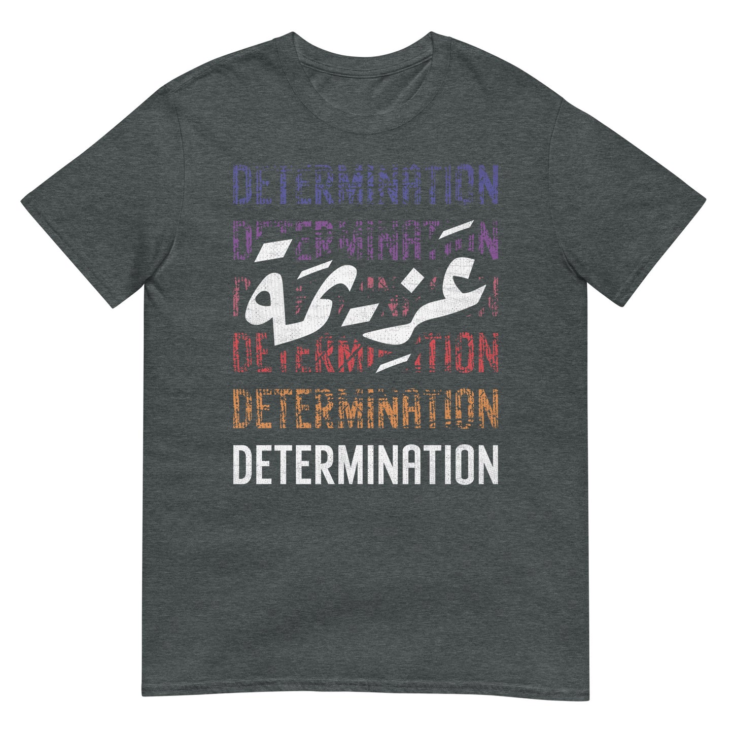 Détermination - Script arabe + T-shirt unisexe anglais