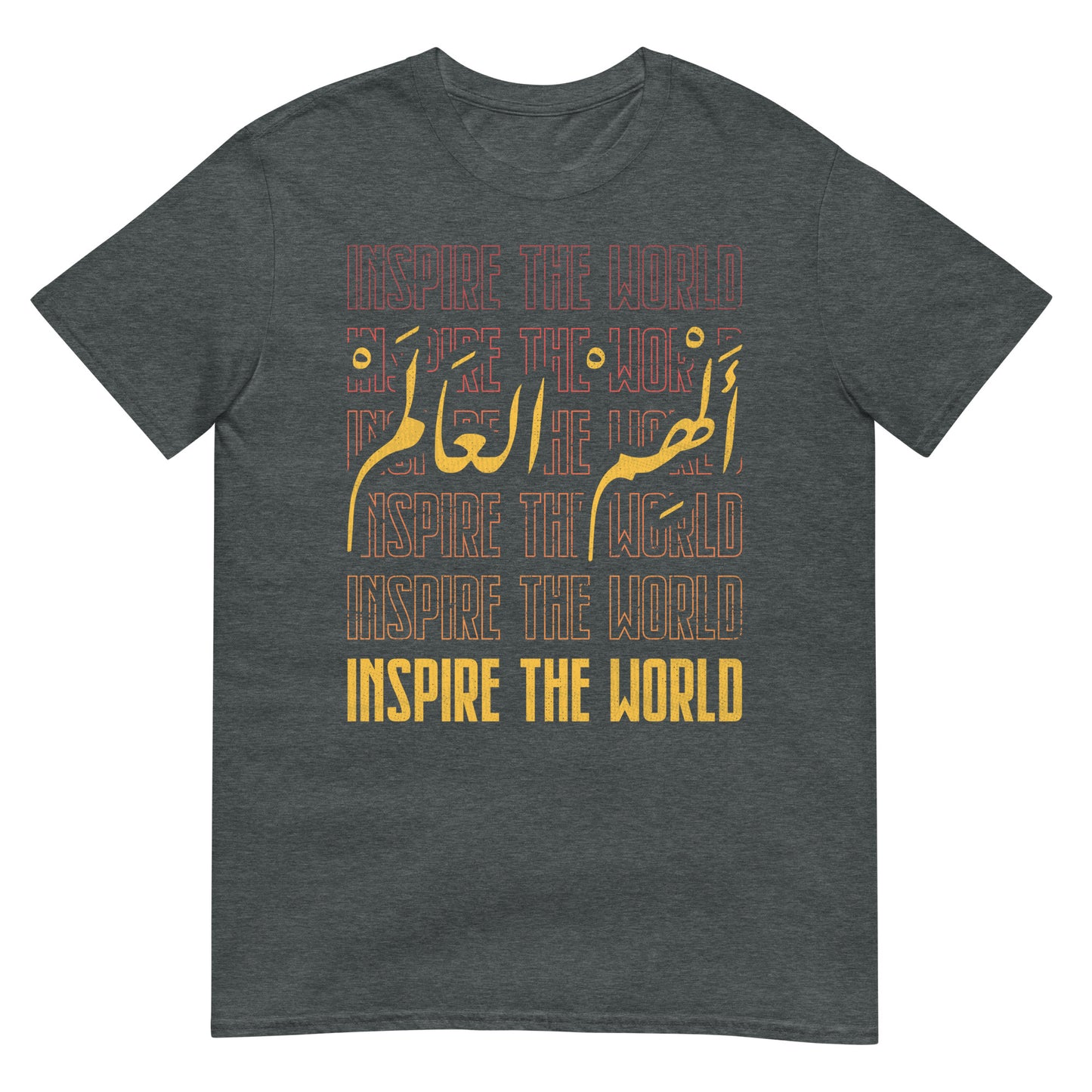 Inspiriere die Welt – Arabische Schrift + englisches Unisex-T-Shirt