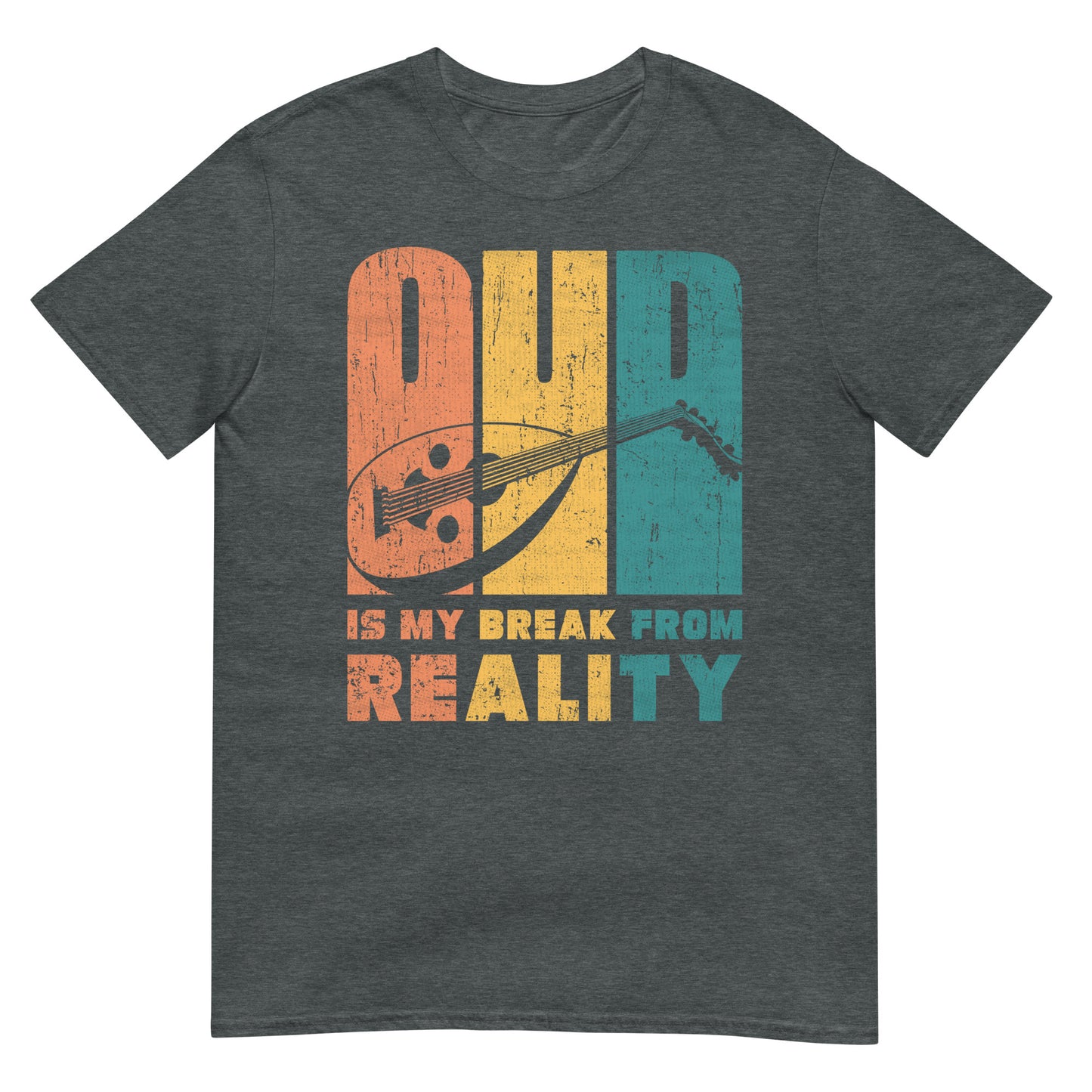 Oud is My Break from Reality - Unisex T-shirt