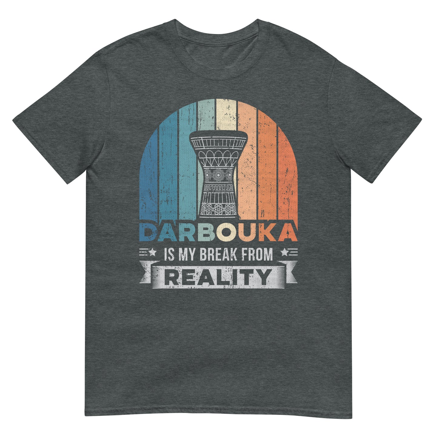 Darbouka is My Break from Reality - Unisex T-shirt